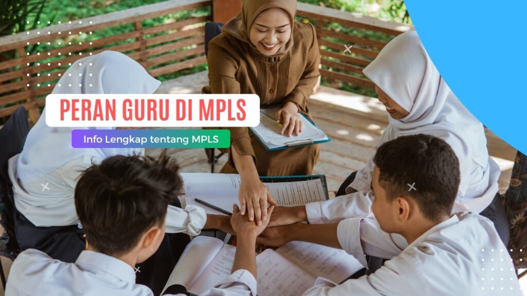 peran guru dalam MPLS SMA